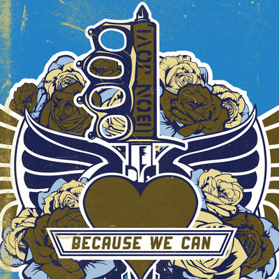 Bon Jovi's New Single "Because We Can" Available At iTunes Today, Coinciding With Global Radio Launch!