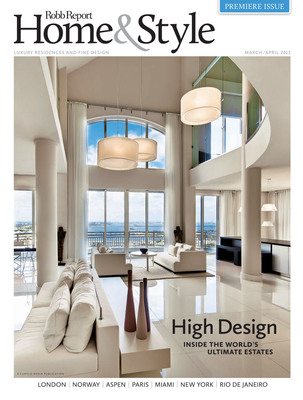 Robb Report Introduces Home &amp; Style Magazine