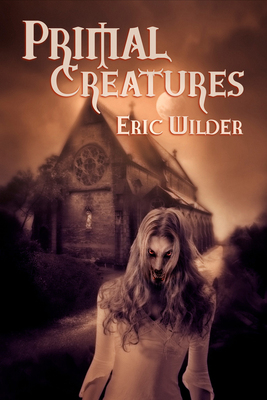 French Quarter's Voodoo Detective Makes Third Appearance in Primal Creatures, Eric Wilder's Newest Novel