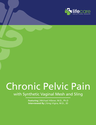 Chronic Pelvic Pain Specialist Puts Decades of Experience into Trans Vaginal Mesh eBook