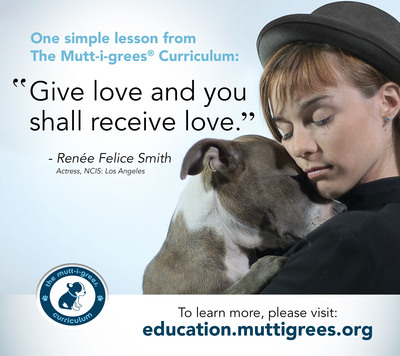 Actress Renee Felice Smith Reaches Out To A Young Generation To Help Save The Lives Of Homeless Pets By Filming A Public Service Announcement Introducing The Mutt-i-grees® Curriculum