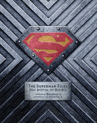 The Superman™ Files Reveals the Man of Steel's Secrets