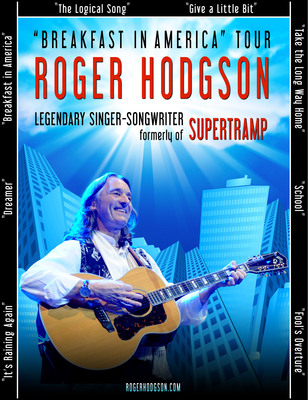 Legendary Singer-Songwriter Roger Hodgson, Formerly of Supertramp, Brings "Breakfast in America" Tour Back to the U.S.