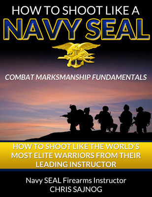 New Book Offers Authentic Navy SEAL Firearms Training