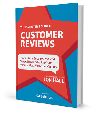 How to Get Customer Reviews: New Book by Grade.us Founder Teaches Marketers and Business Owners to Put Online Reviews to Work for Them