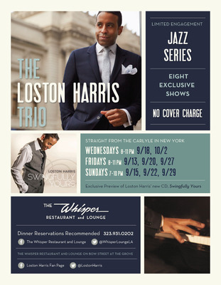 The Whisper Restaurant and Lounge at The Grove Presents The Loston Harris Trio