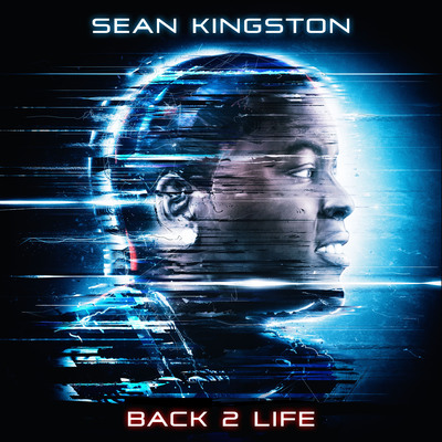 Sean Kingston's Back 2 Life Is Here!
