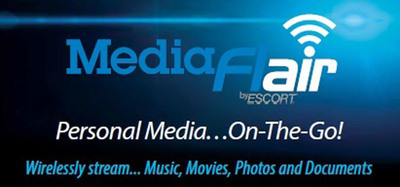 Take Personal Media On-the-Go with All-New MediaFlair™ Portable WiFi® Streaming Accessory from ESCORT