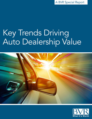 BVR Publishes Special Report on Key Trends Driving Auto Dealership Value