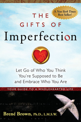 Hazelden Publishing's The Gifts of Imperfection By Brene Brown Reaches #1 On The New York Times Bestseller List