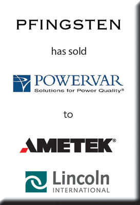 Lincoln International represents Pfingsten in the sale of Powervar to AMETEK