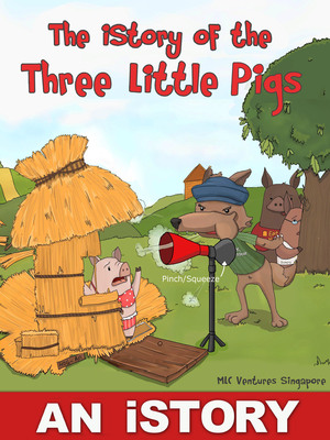An Apple "iBooks Store" Exclusive iStory eBook Release: The iStory of the Three Little Pigs