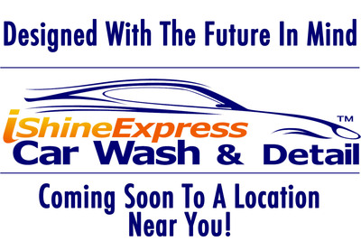 Service Franchising Announces Nation's Premier Auto Care Brand: iShine Express Car Wash &amp; Detail™