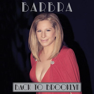 Barbra Streisand's Fifth Number One Rated DVD, "Back To Brooklyn," Reaches Top Spot