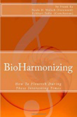 Make New Year's Resolutions That Matter: BioHarmonizing Reveals How to Be Happy and Live Joyfully