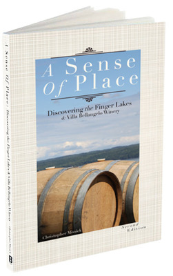 Renowned Wine Growing Region Finger Lakes Featured in 'A Sense of Place: A Discovery of Finger Lakes Wine History and Villa Bellangelo Winery'