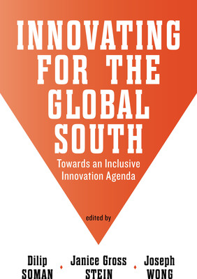 Innovating for the Global South: New book by University of Toronto faculty offers practical insights to address global poverty