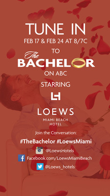 Loews Miami Beach Hotel To Be Featured In ABC's Hit Romance Reality Series The Bachelor