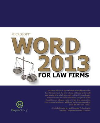 PayneGroup Announces Release Of Latest Book: Word 2013 For Law Firms