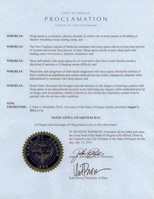 Governor Kitzhaber of Oregon one of twelve to issue Sleep Apnea Proclamations so far. It-s estimated that 95% of those who have it, don-t know that they do.
