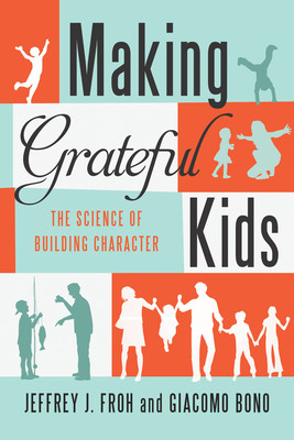 Positive Psychology Experts' "Making Grateful Kids" Releases Today