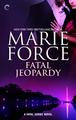 New York Times Bestselling Author Marie Force Releases Fatal Jeopardy, Book 7 of Fatal Series, Set in Washington, D.C.