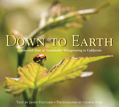 Wine Institute Publishes Down To Earth Book On California Sustainable Winegrowing