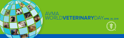 AVMA launches comprehensive animal welfare hub in celebration of World Veterinary Day 2014; participates in global webinar