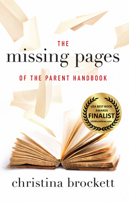 'The Missing Pages of the Parent Handbook' Stands Out in Cluttered Genre of Parenting Guidebooks with Multiple Awards