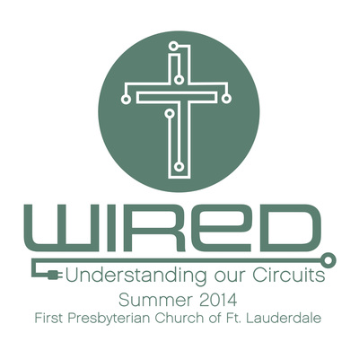 First Presbyterian Church's "Wired" Summer Sermon Series Focuses On The Need For Community