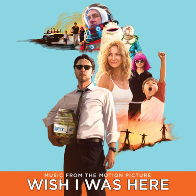 Columbia Records To Release Wish I Was Here Soundtrack - Available In Stores & Online July 15 And On Vinyl August 5