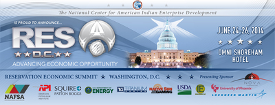 Native American Business Leaders Converge on Washington, D.C. for Reservation Economic Summit (RES D.C.)
