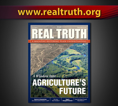 Egypt's Untapped Potential, America's Consumerism, Agriculture's Future, Japan's Prime Minister Shinzo Abe--The Real Truth™ Releases Its July 2014 Issue