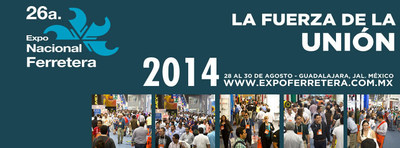 26a Expo Nacional Ferretera: La Expo más grande de Latinoamérica de la industria Ferretera, Eléctrica y de la Construcción