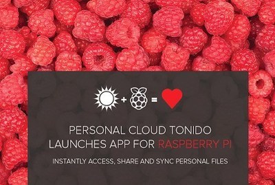 Personal Cloud Tonido Launches App for Raspberry Pi - Instantly Access, Share and Sync Personal Files