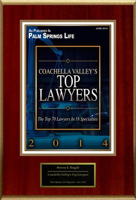 Steven E. Hugill Selected For "Coachella Valley's Top Lawyers"