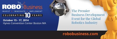RoboBusiness Brings Key Decision Makers, Cutting Edge Technology &amp; Investors to Boston