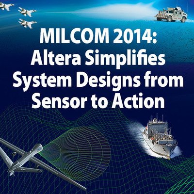 Altera and Its Ecosystem Partners to Demonstrate FPGA Technologies and System Solutions at MILCOM 2014