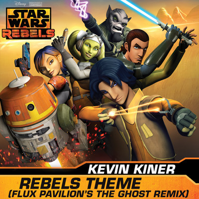 Star Wars Rebels  REBELS THEME (FLUX PAVILION'S THE GHOST REMIX) cover art