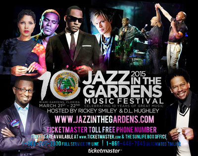 10th Annual JAZZ IN THE GARDENS Music Festival March 20th - 22nd, 2015 Miami Gardens, FL