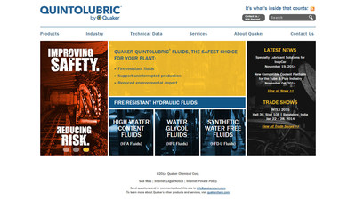 Quaker Chemical Launches New Website for QUINTOLUBRIC(R) Fire-Resistant Hydraulic Fluids. The Safest Choice for Your Plant.