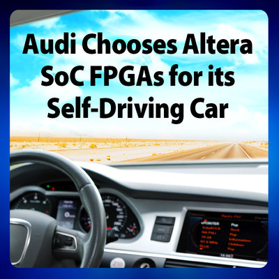 Altera programmable logic devices enable the "Piloted Driving" capability in Audi vehicles.