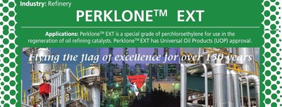 World's Sole Owner of PERKLONE and TRIKLONE Now Supplying USA and Canada Oil &amp; Petroleum Refineries; PERKLONE EXT; UOP Approved