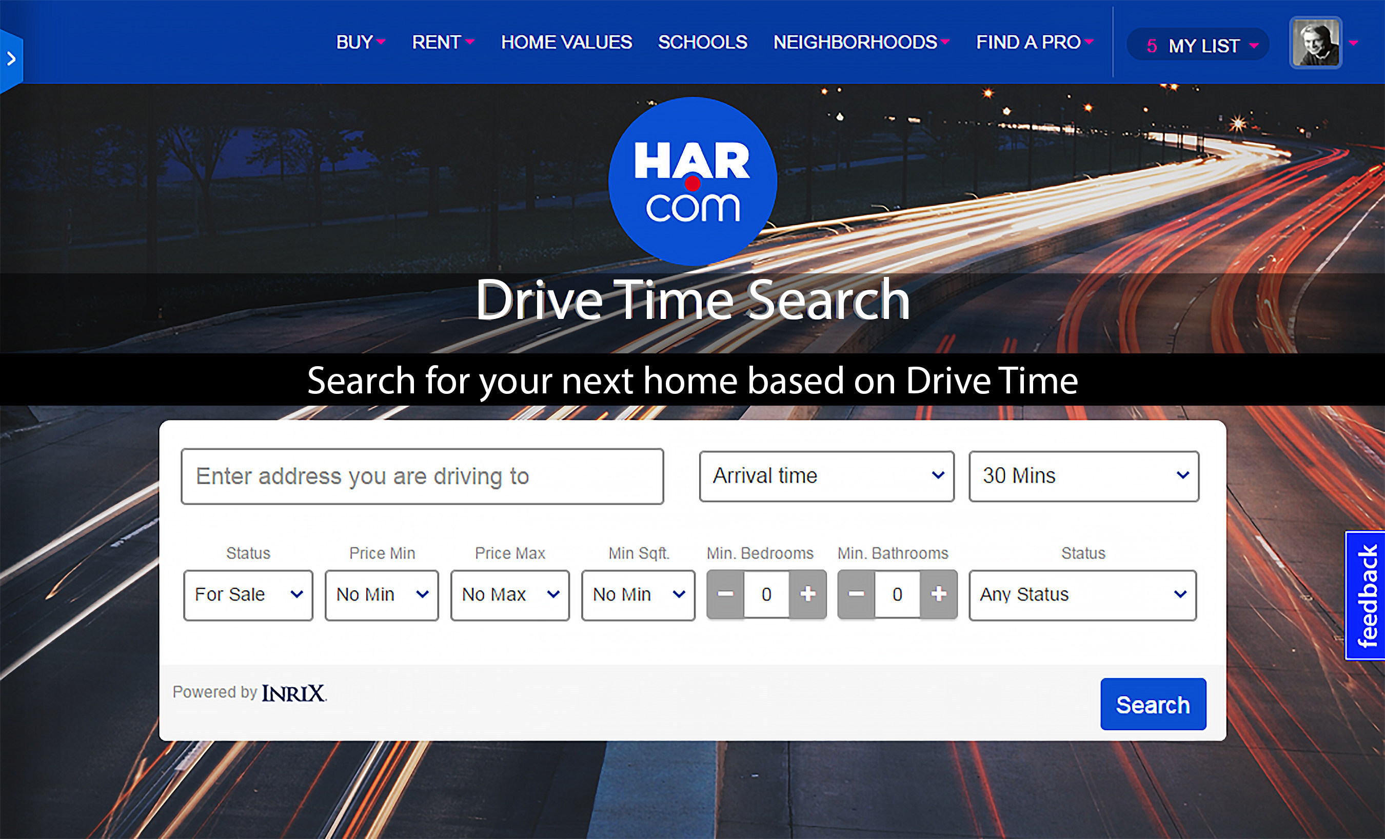 HAR.com introduces "INRIX Drive Time(TM)," allowing consumers to search for properties based on desired drive times in traffic to work, schools and other frequent destinations.