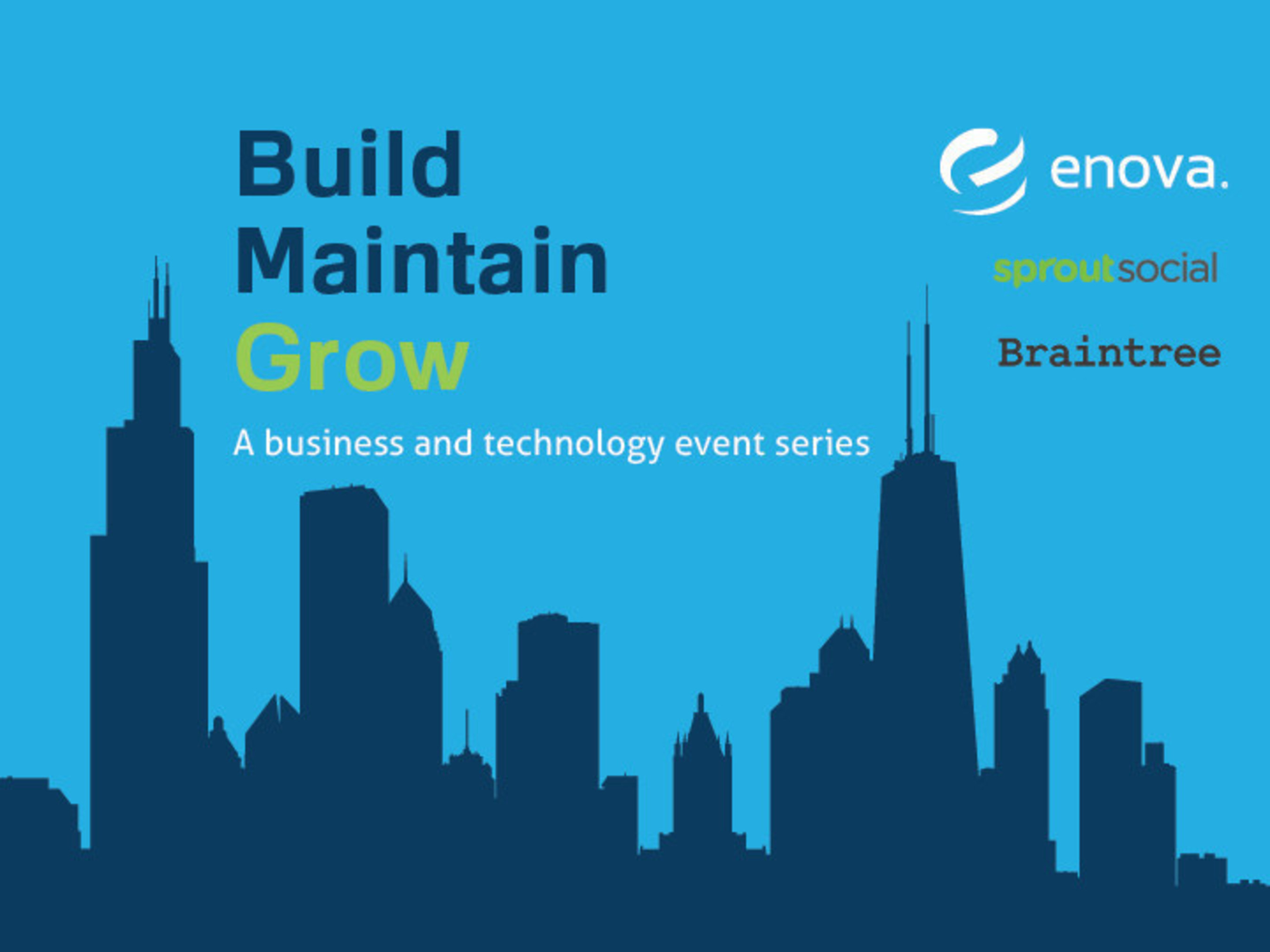 Enova International, Braintree and Sprout Social are launching Chicago's newest business and technology event series.