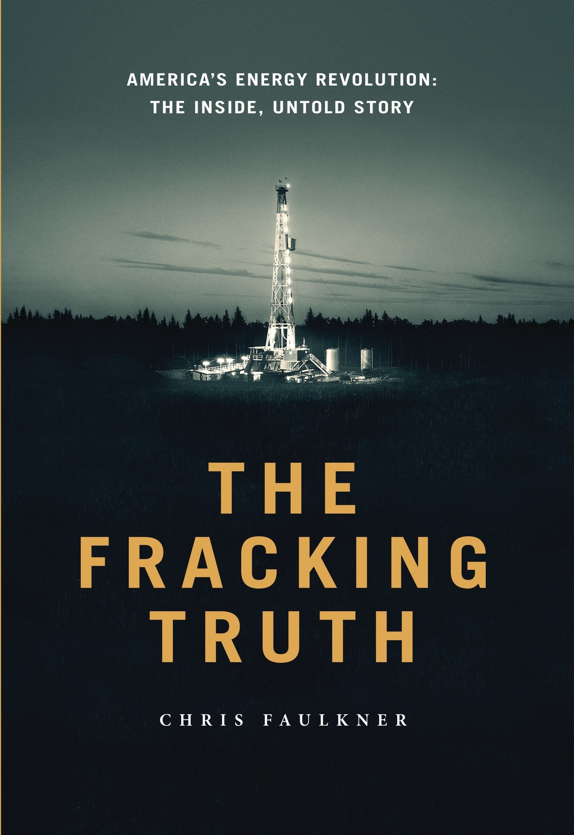 "The Fracking Truth" by Chris Faulkner available at Amazon.com and other retailers.
