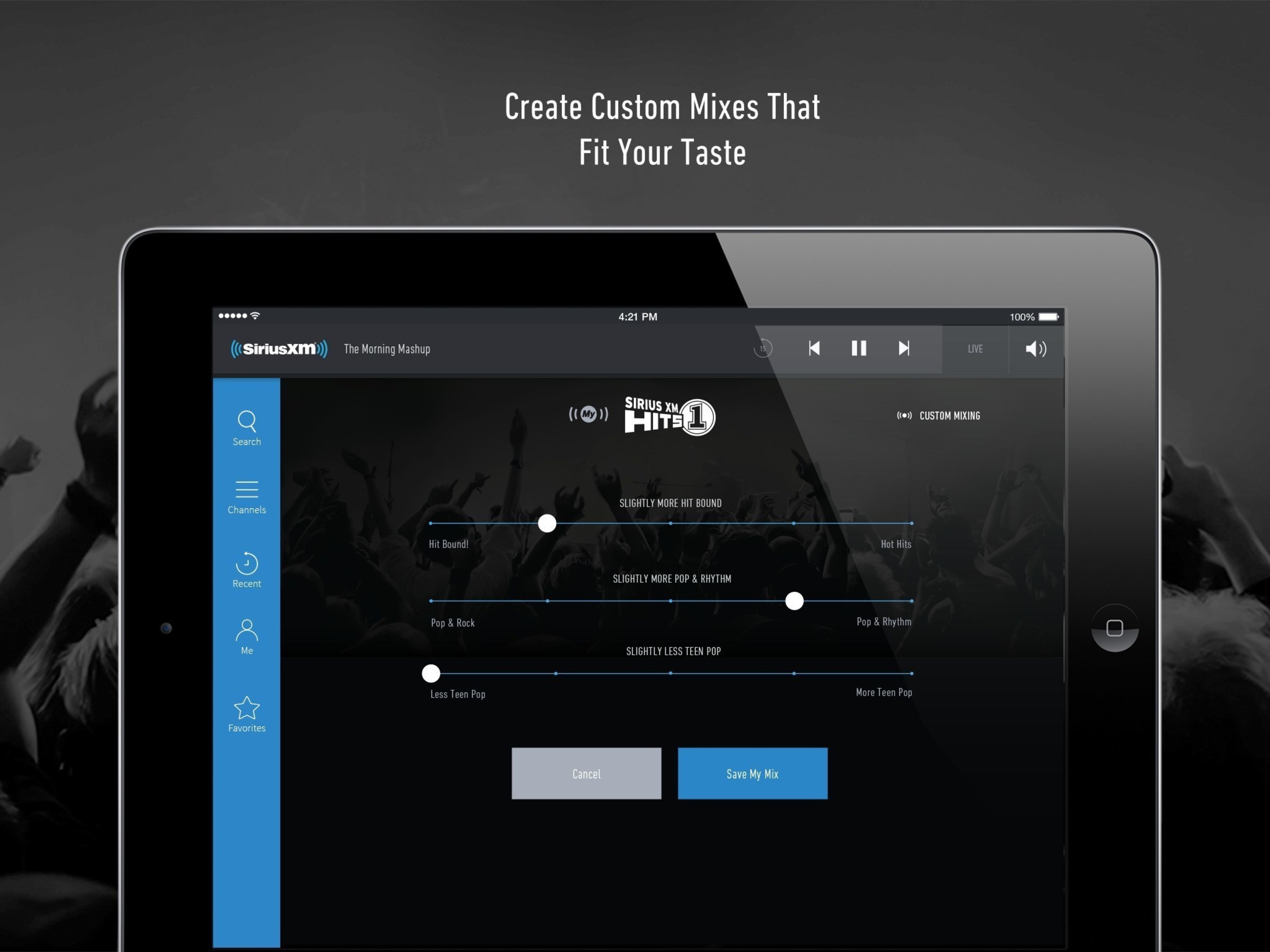 SiriusXM: Create Custom Mixes that Fit Your Taste