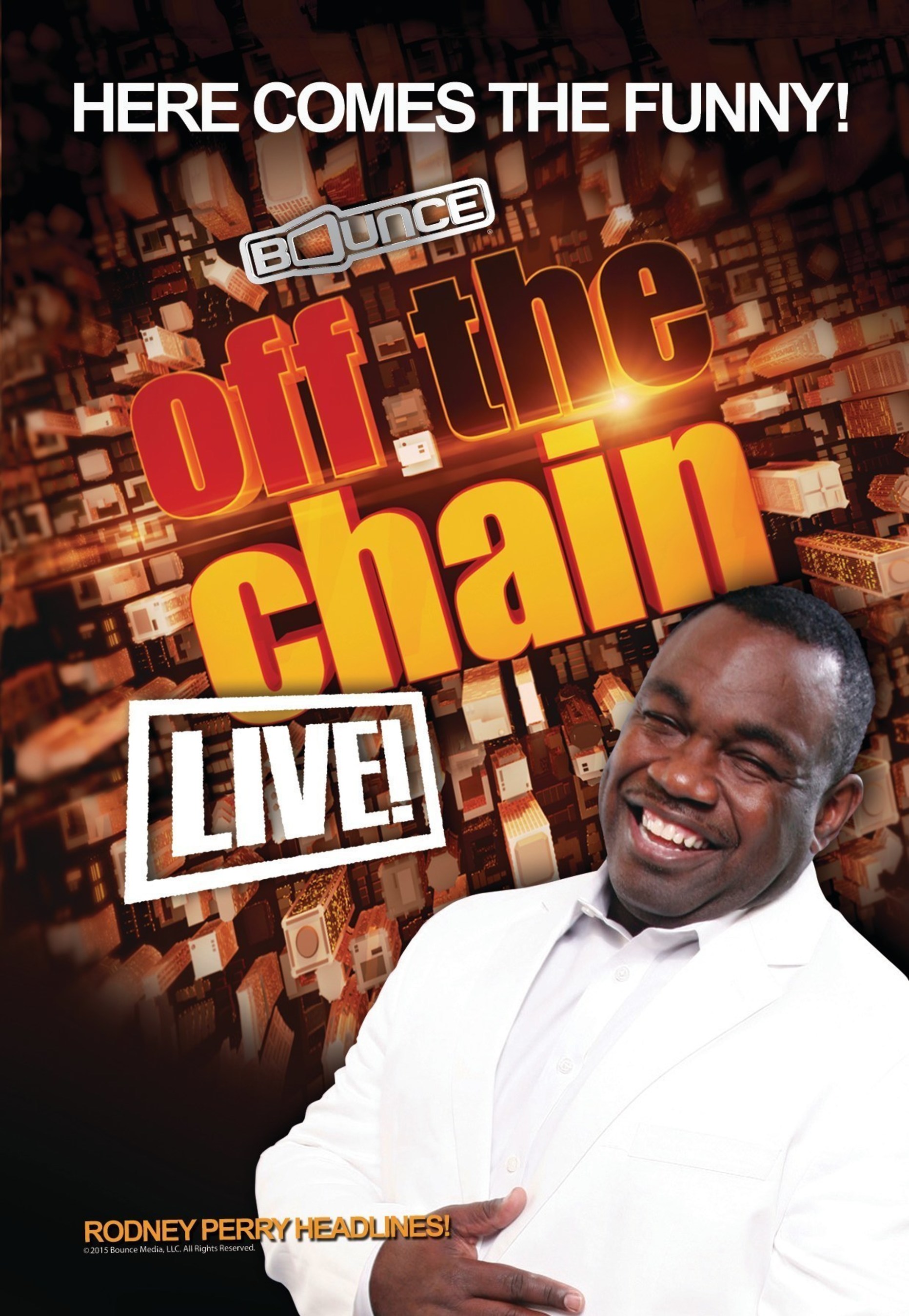 Rodney Perry headlines Bounce TV's "Off The Chain Live!" Comedy Tour 2015. "Off The Chain" is Bounce TV's family-friendly comedy show featuring some of the most hilarious African-American comedians on the stand-up scene. Bounce TV airs on the digital signals of local television stations with corresponding cable carriage. Visit BounceTV.com for more information.