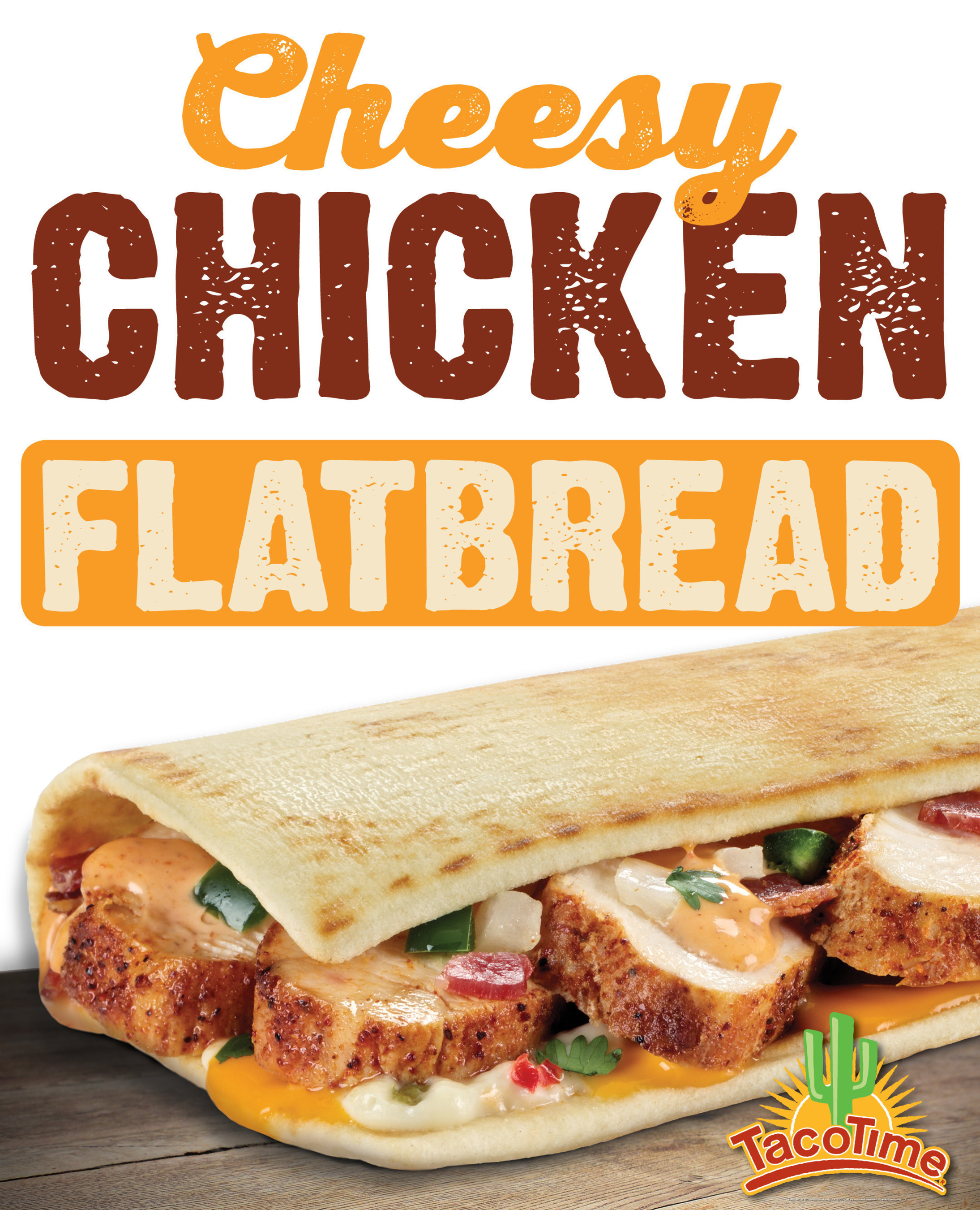 TacoTime Offers NEW Cheesy Chicken Flatbread Through June 30