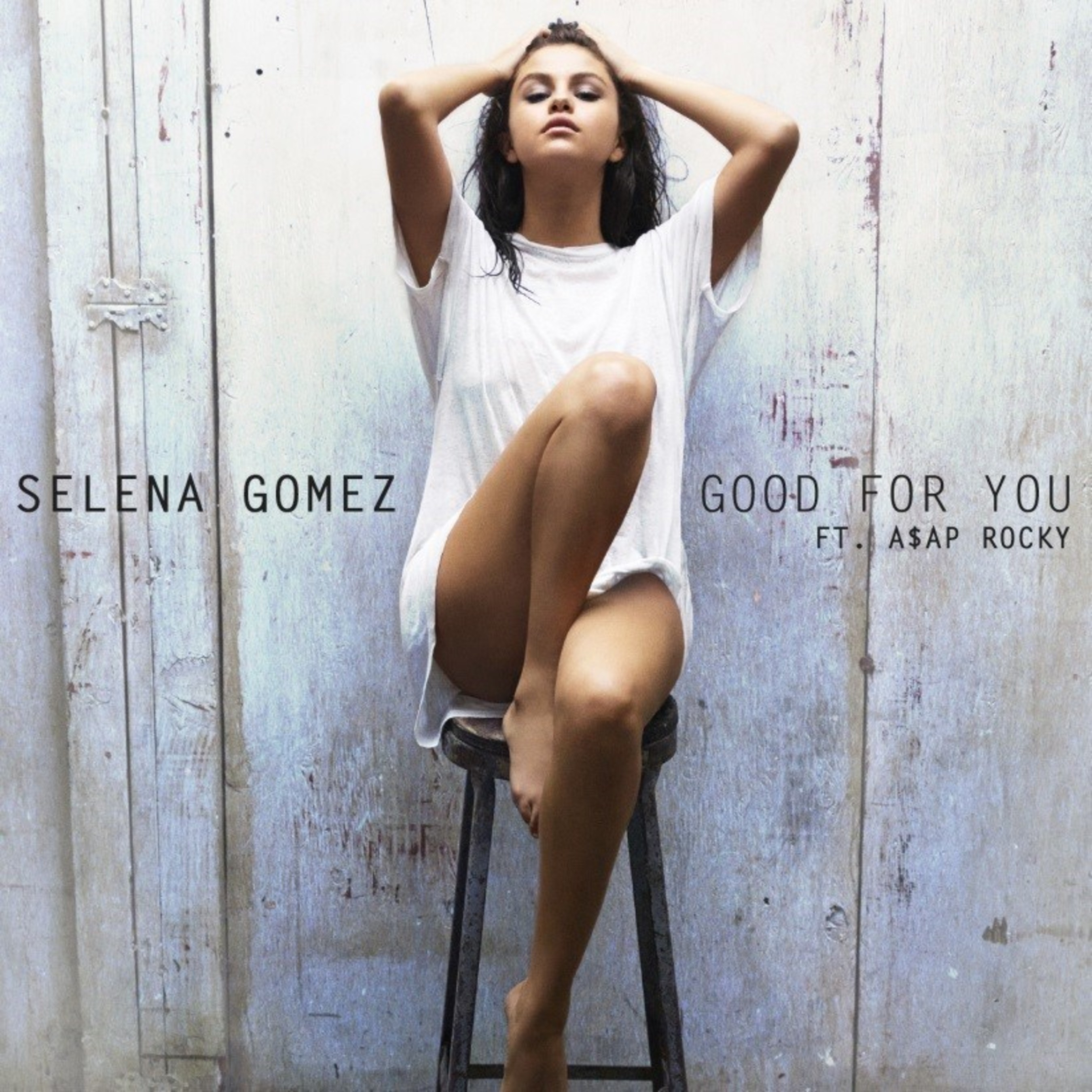 Selena Gomez's Brand-New Single, "Good For You," Featuring A$AP Rocky, Available Now From All Digital Retailers